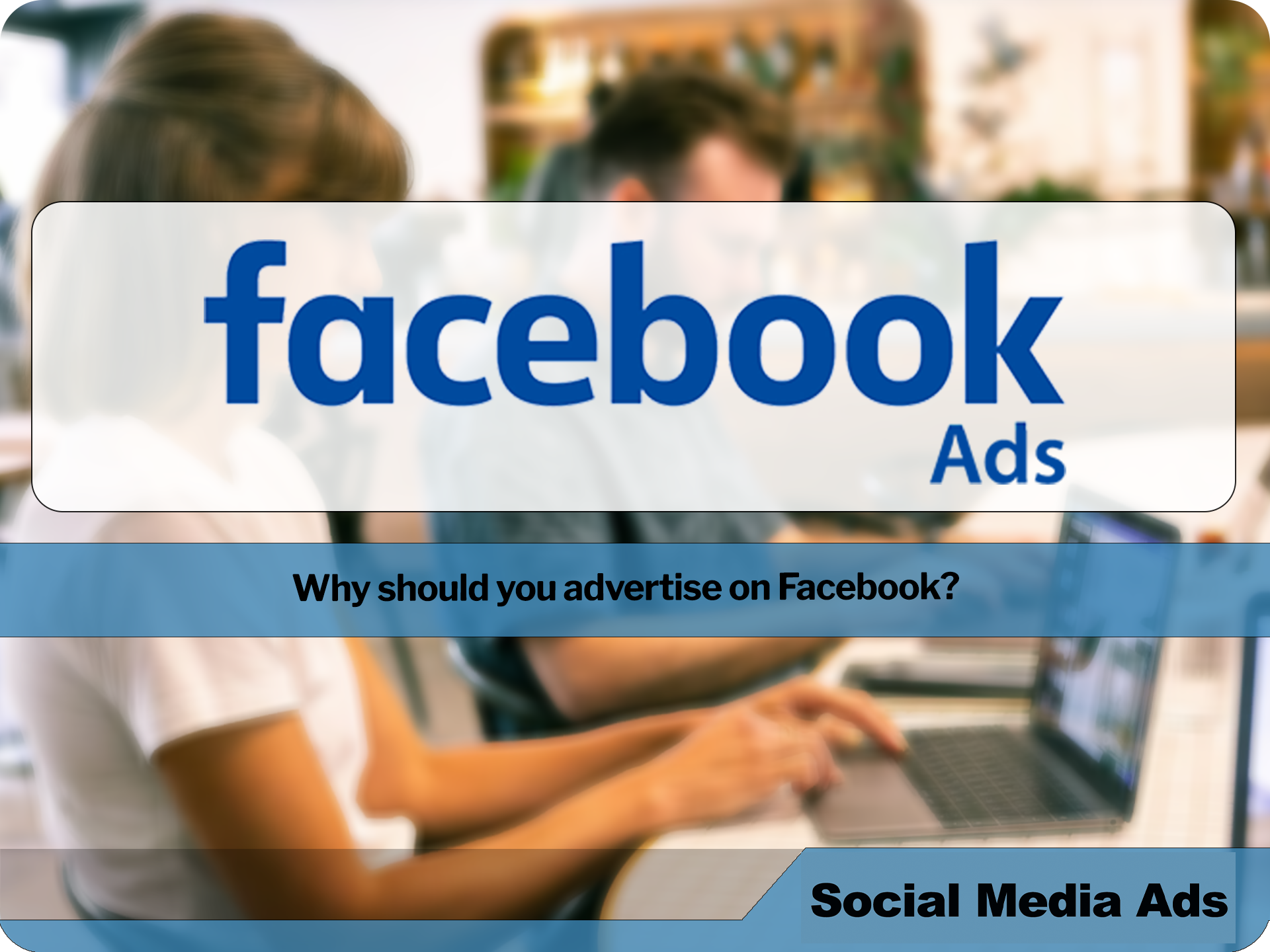Why advertising on Facebook is a reasonable choice
