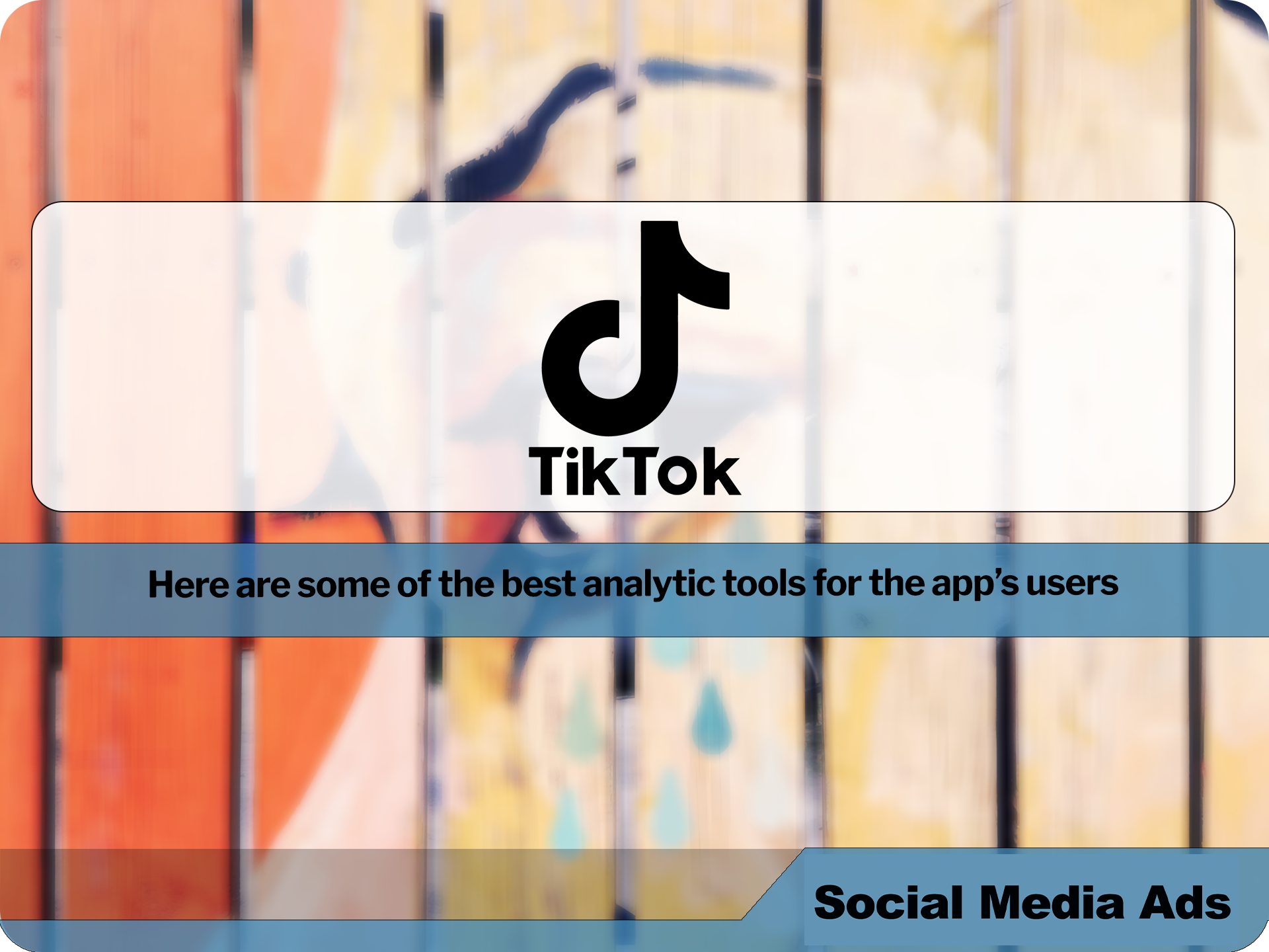 Why you need TikTok Analytics?