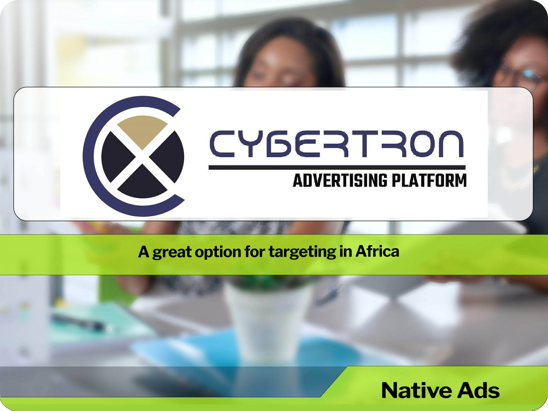 Cybertron Ads advertising network – a great option for targeting in Africa