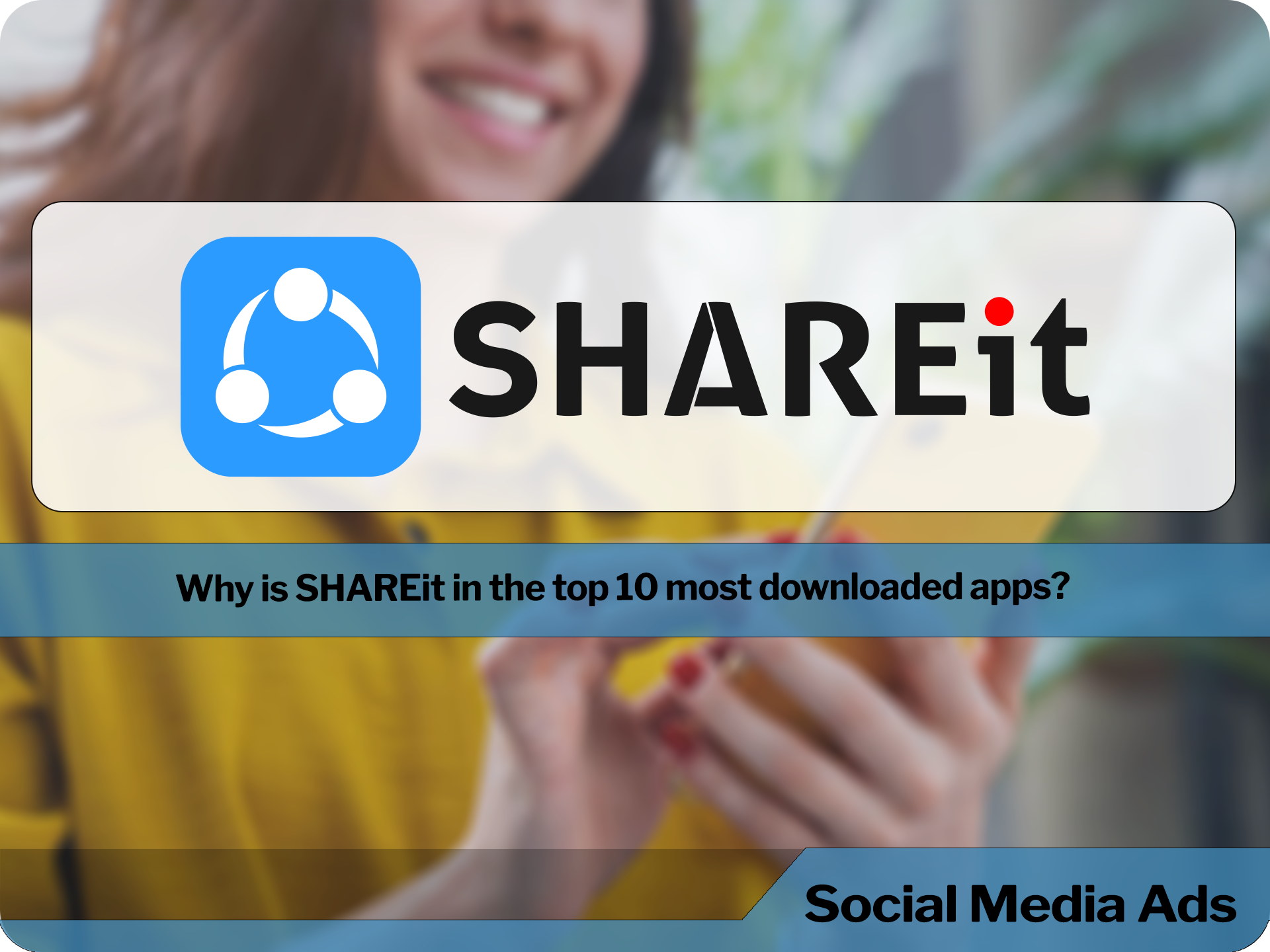 Why is SHAREit in the top 10 most downloaded apps?