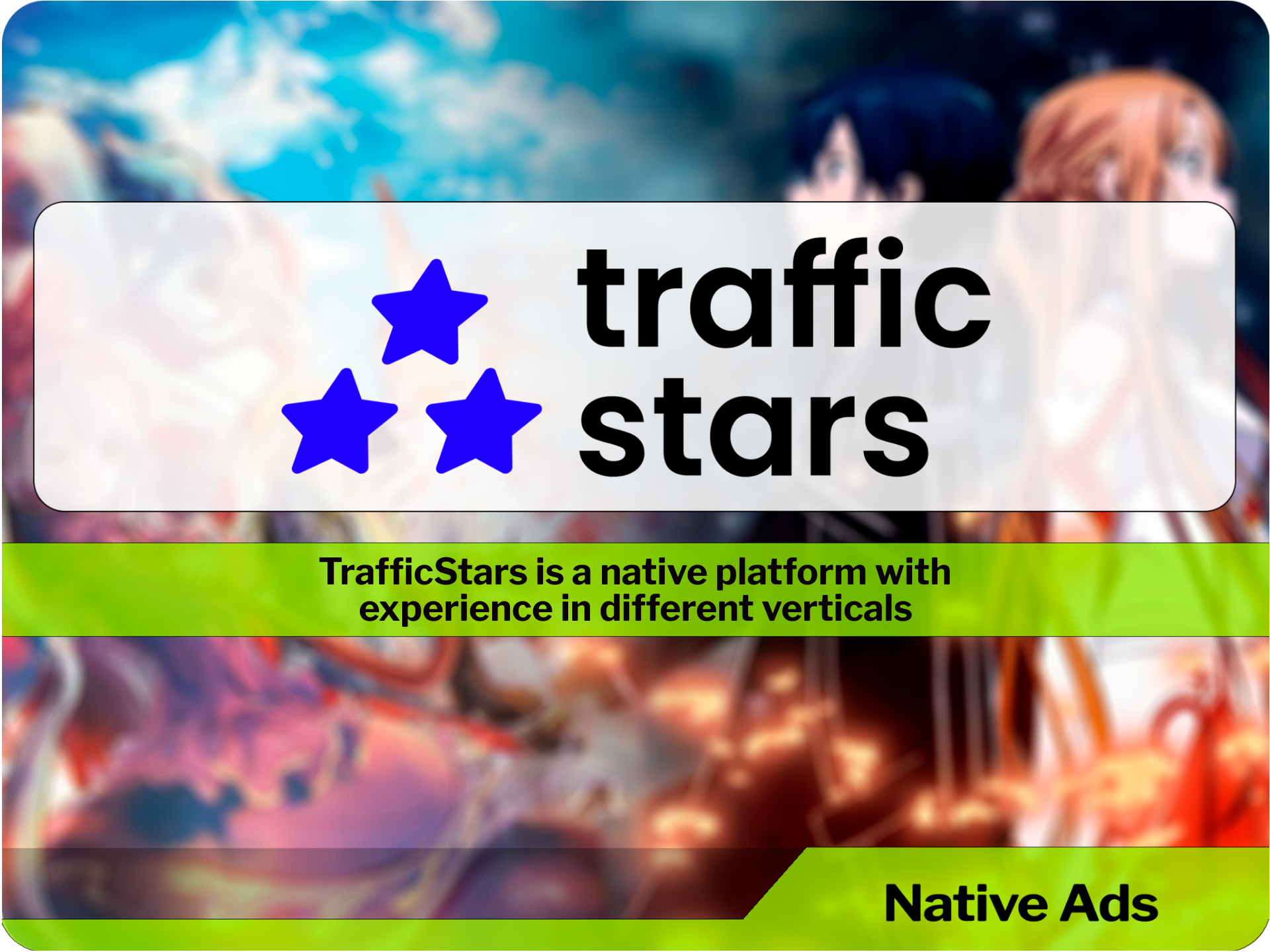 TrafficStars is a native platform with experience in different verticals