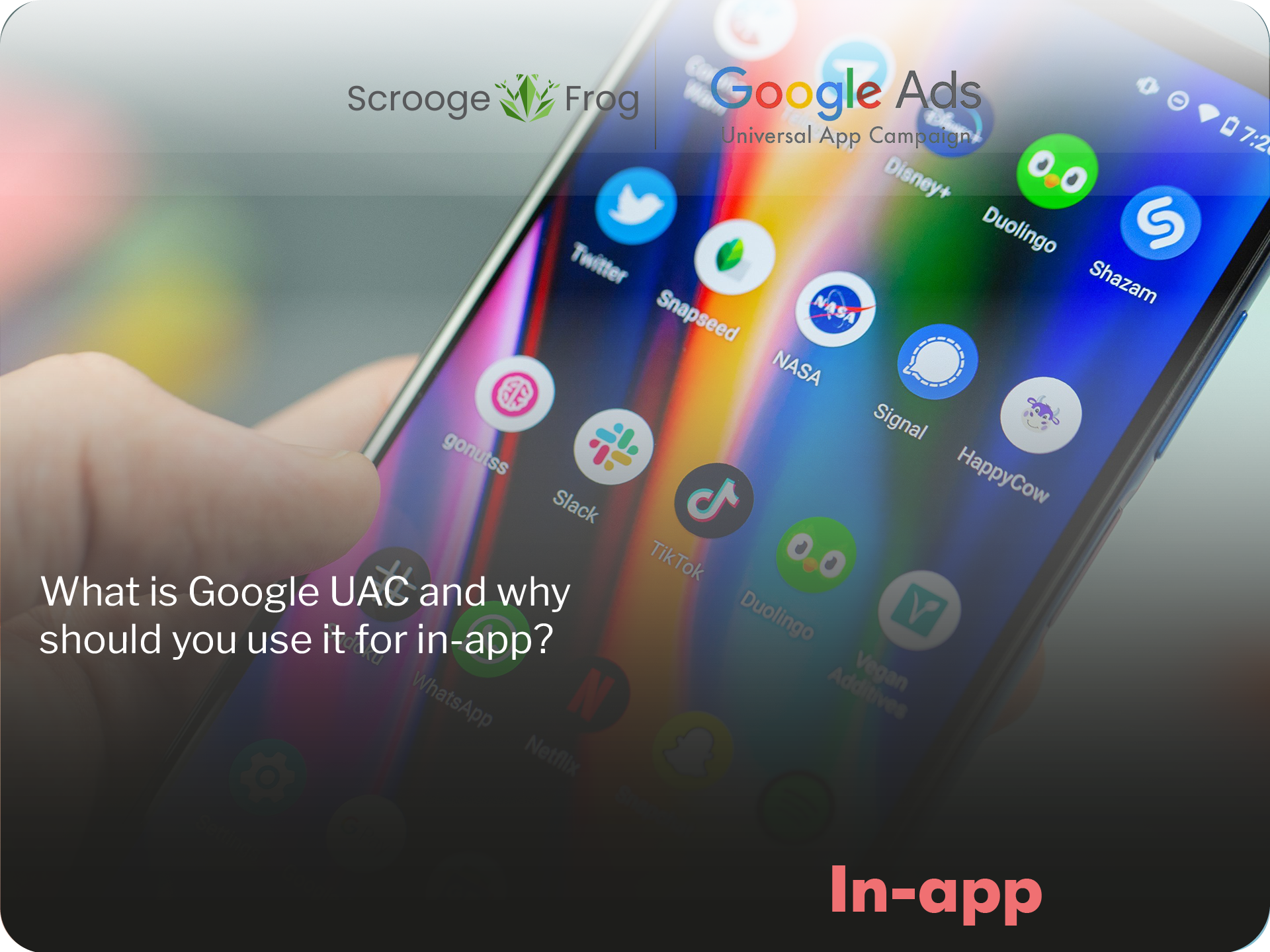 What is Google UAC and why should you use it for in-app?