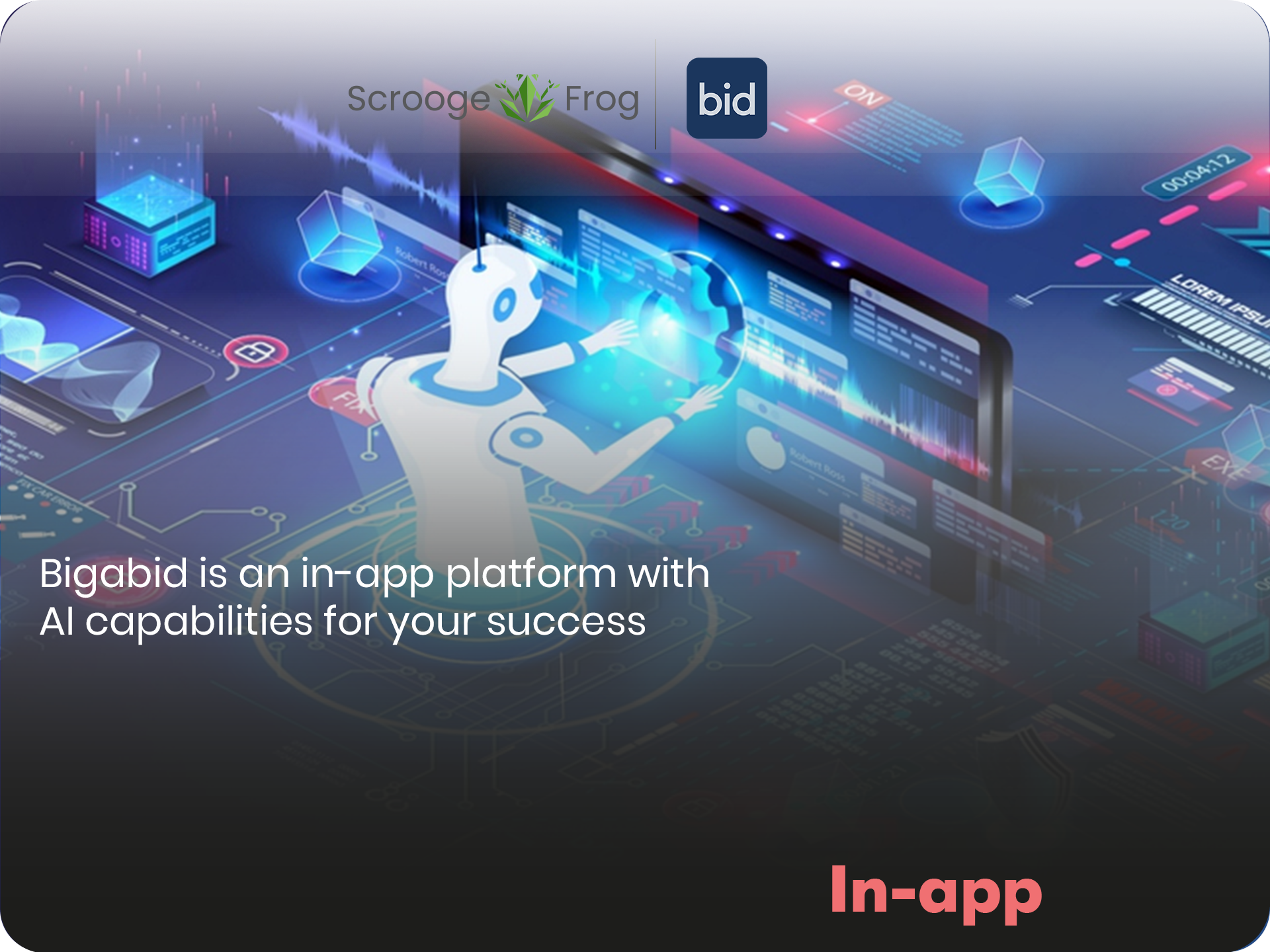 Bigabid is an in-app platform with AI capabilities for your success