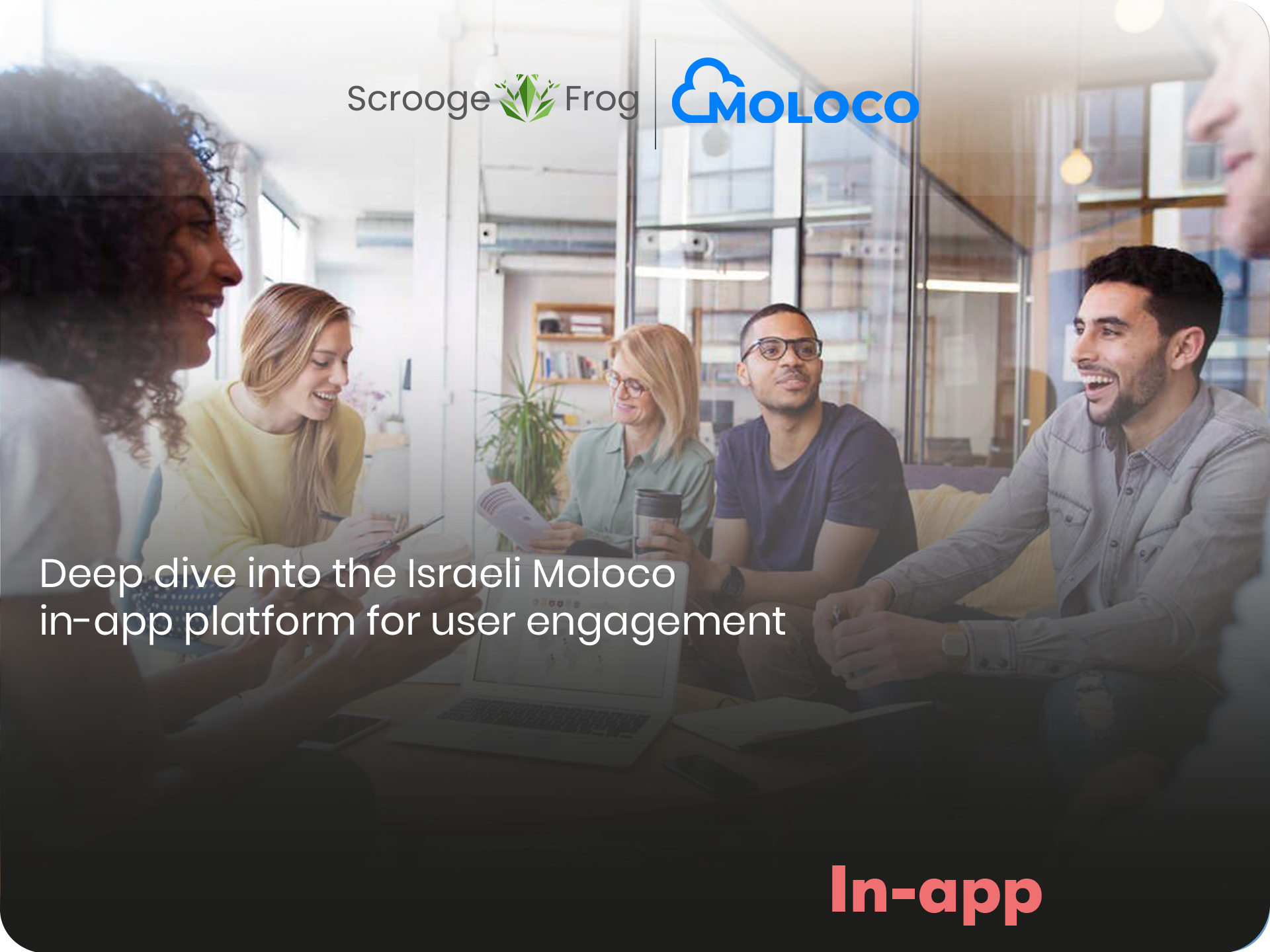 Deep dive into the Israeli Moloco in-app platform for user engagement