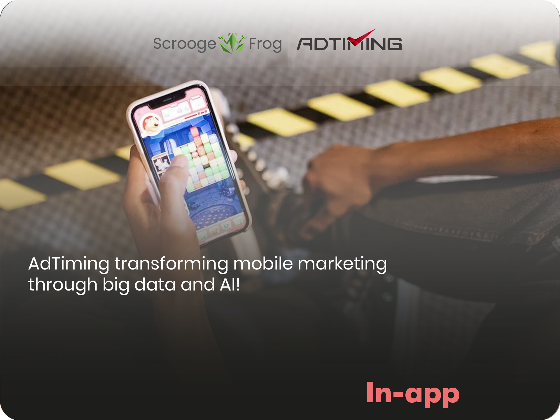AdTiming transforming mobile marketing through big data and AI!
