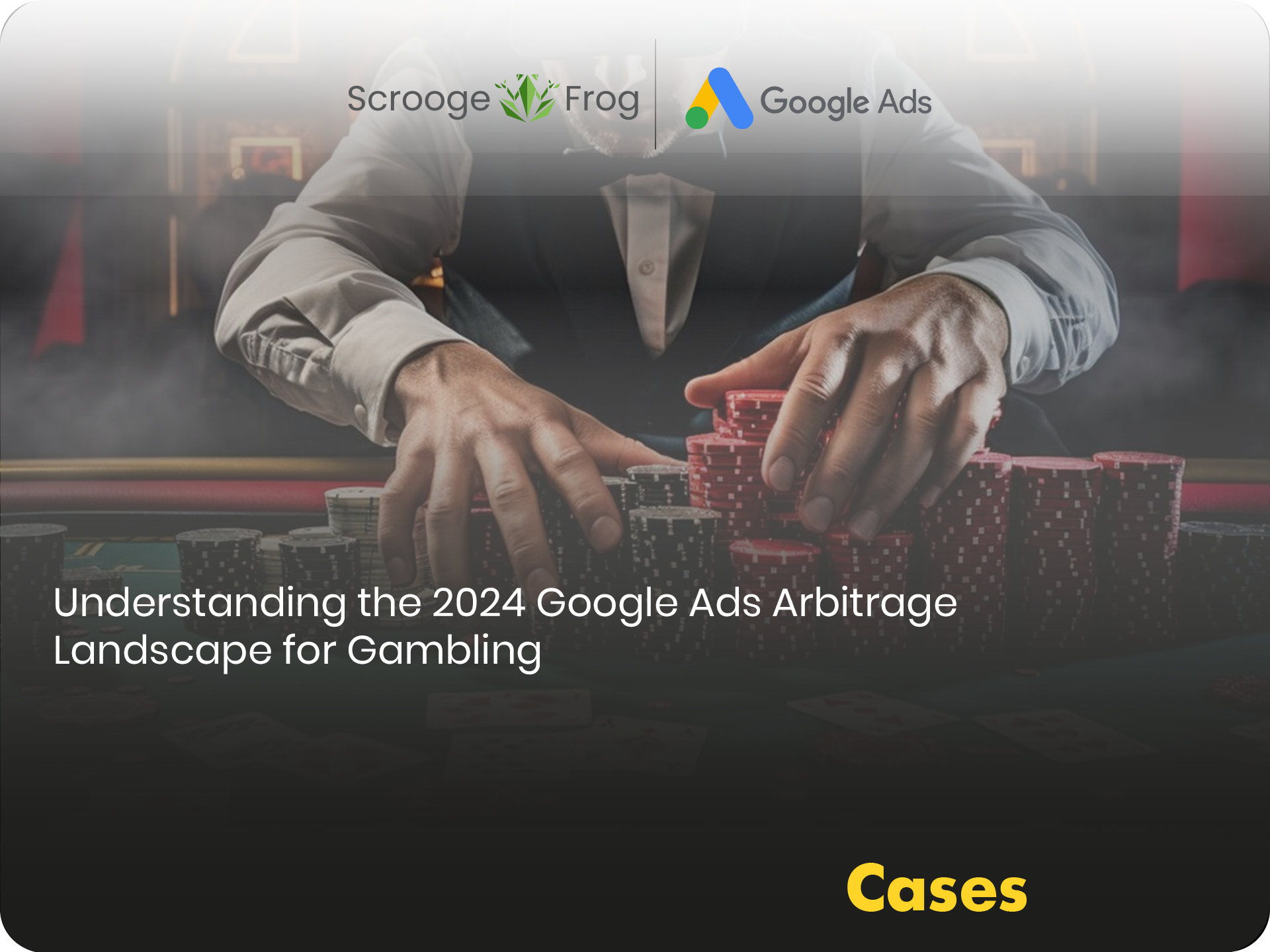 Understanding the 2024 Google Ads Arbitrage Landscape for Gambling