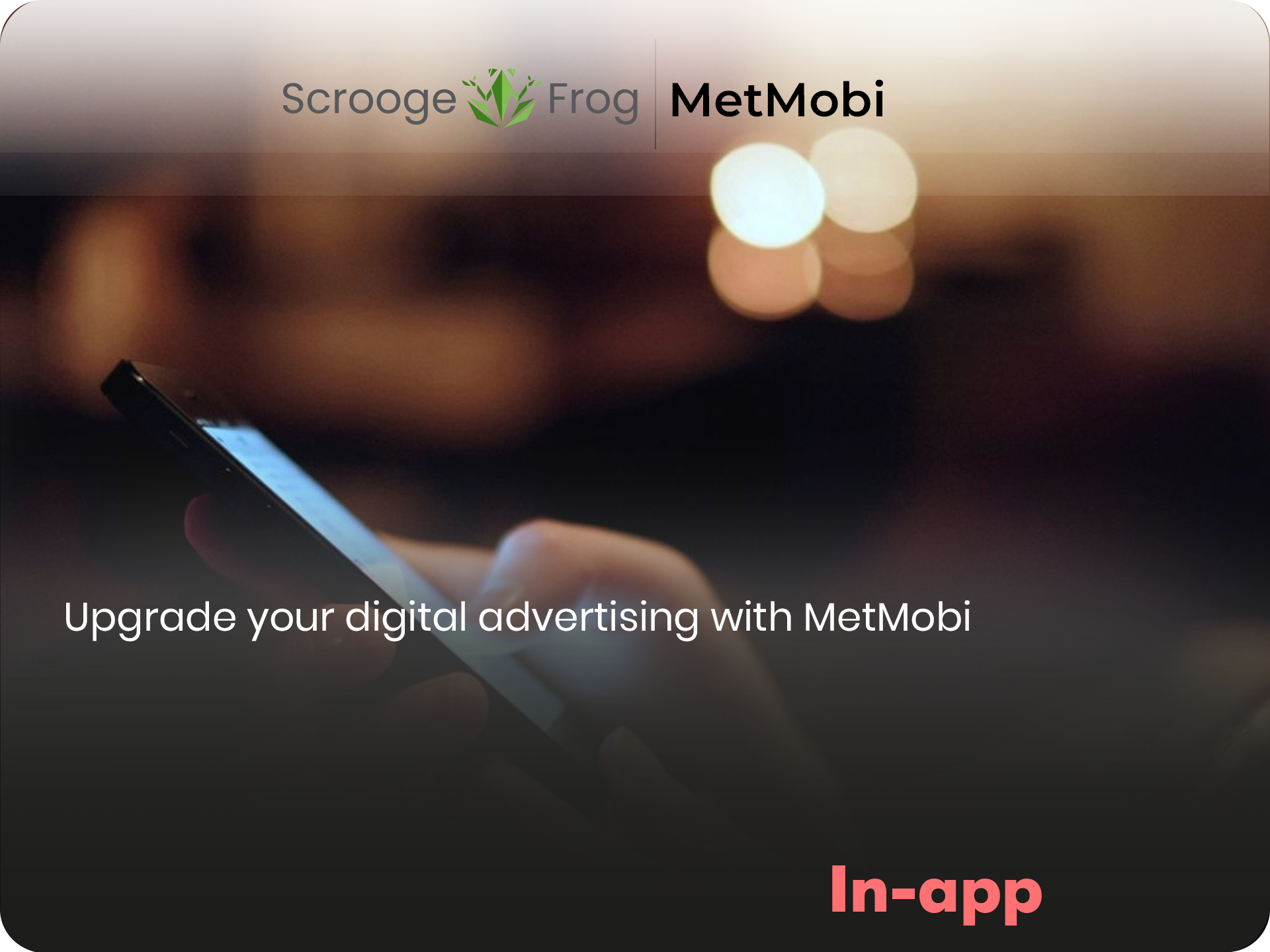 Upgrade your digital advertising with MetMobi