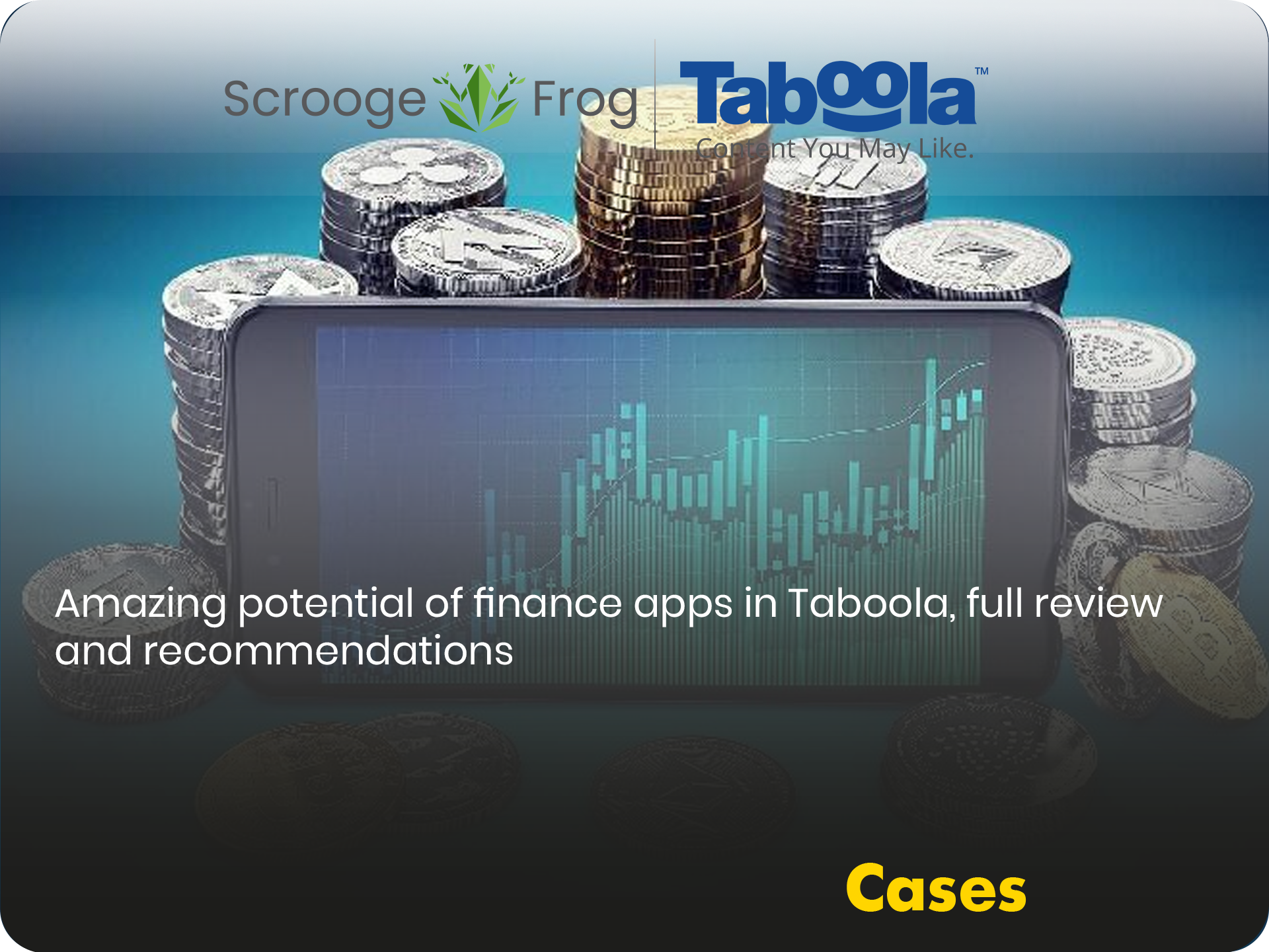 Amazing potential of finance apps in Taboola, full review and recommendations