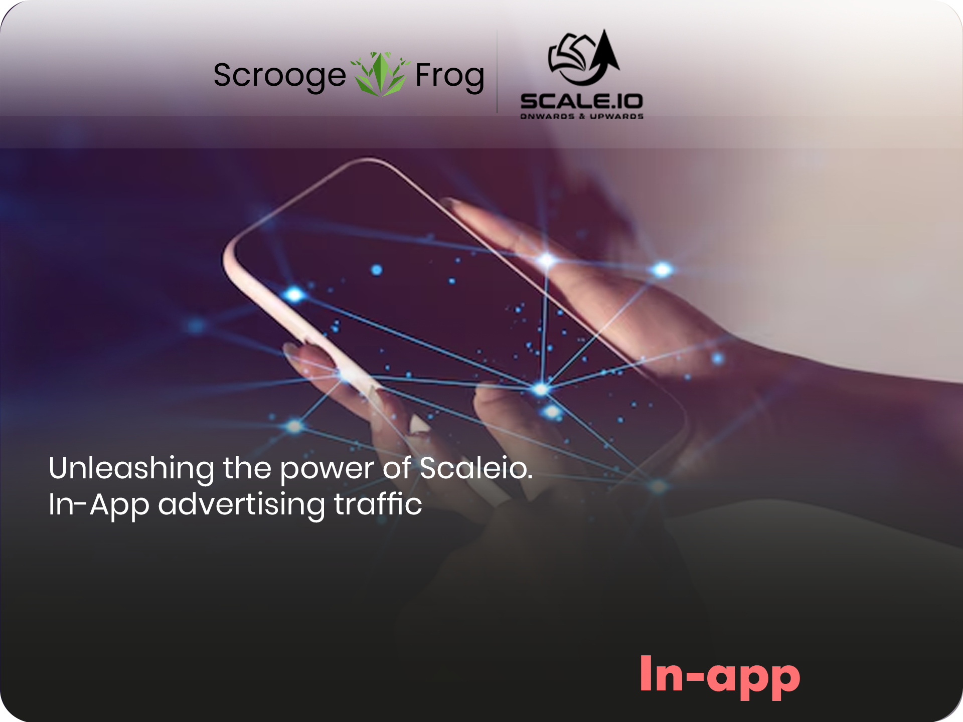 Unleashing the power of Scaleio. In-App advertising traffic