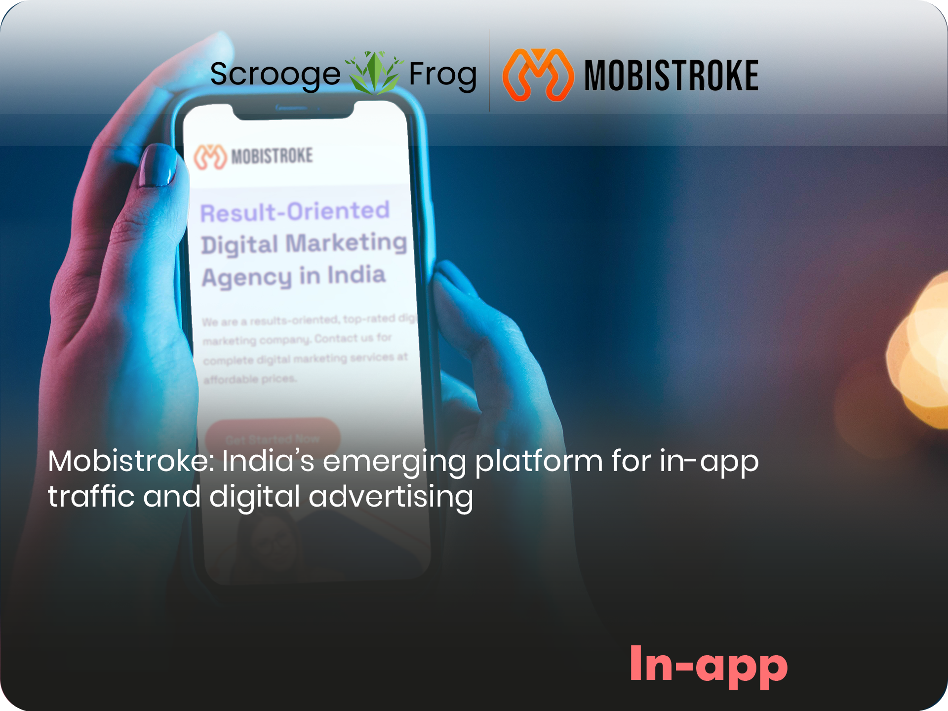 Mobistroke: India’s emerging platform for in-app traffic and digital advertising