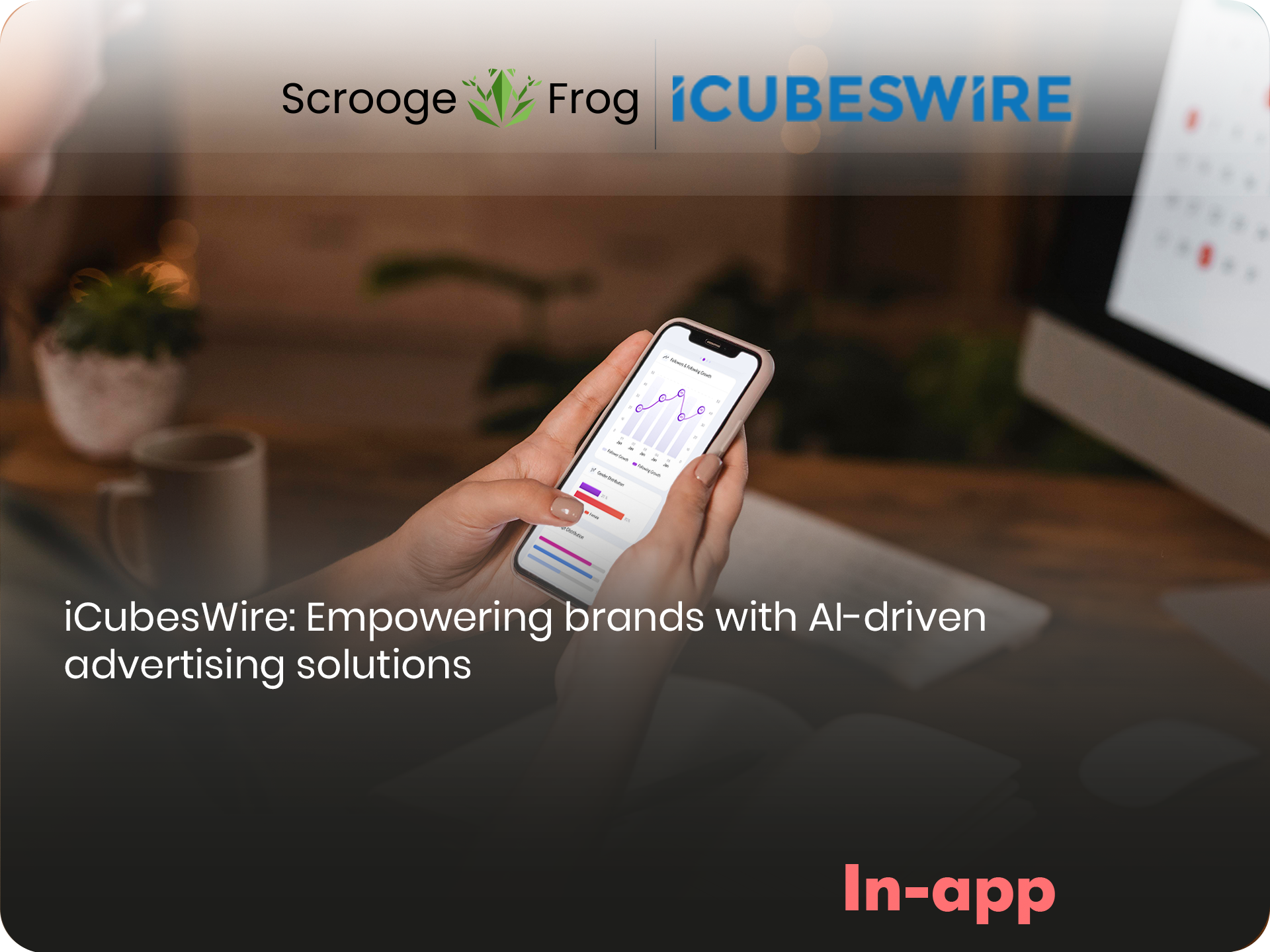 iCubesWire: Empowering brands with AI-driven advertising solutions