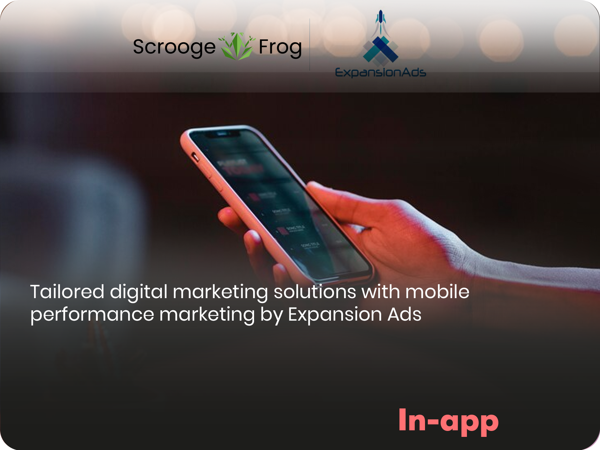 Tailored digital marketing solutions with mobile performance marketing by Expansion Ads