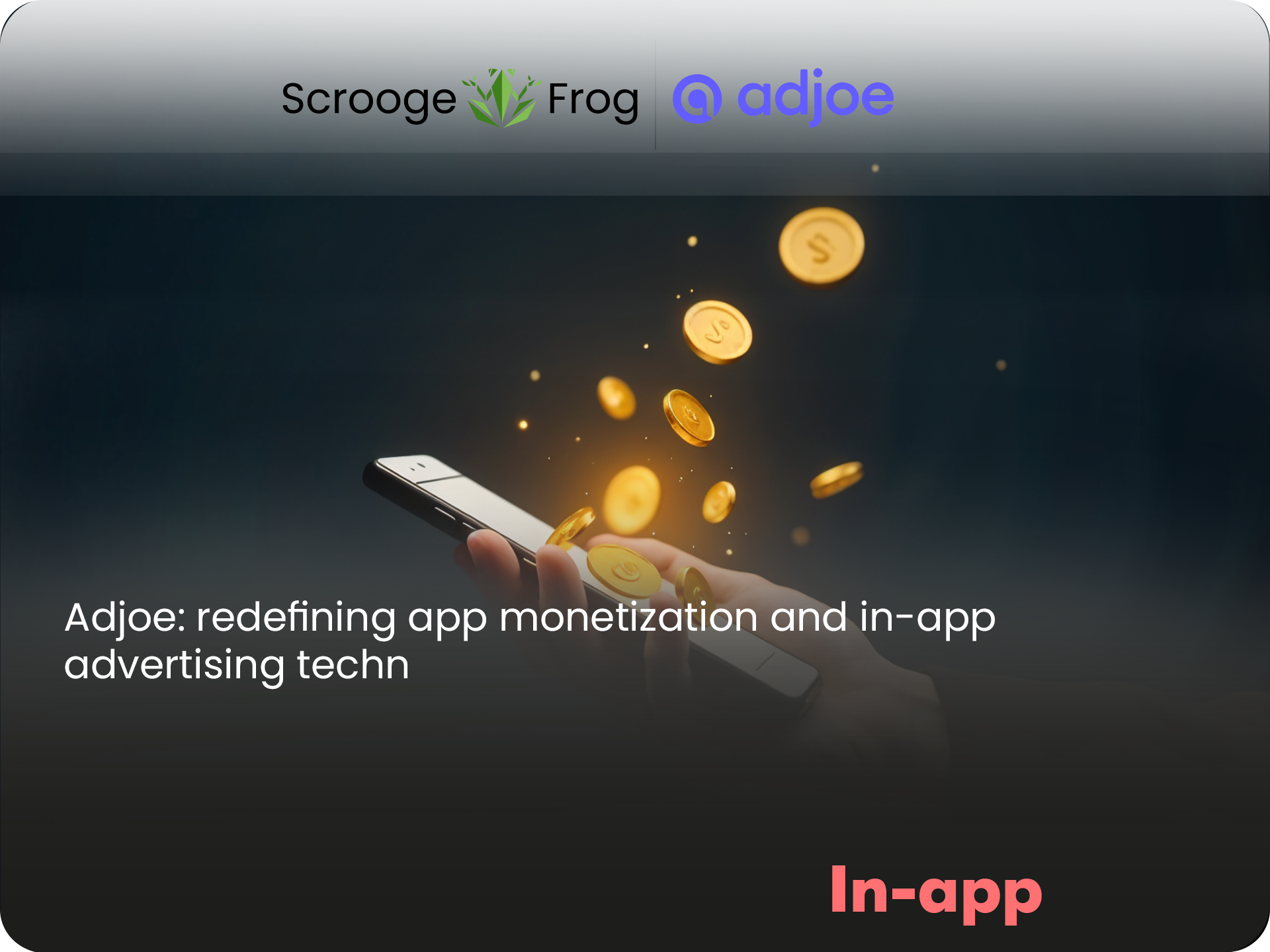 Adjoe: redefining app monetization and in-app advertising technologies