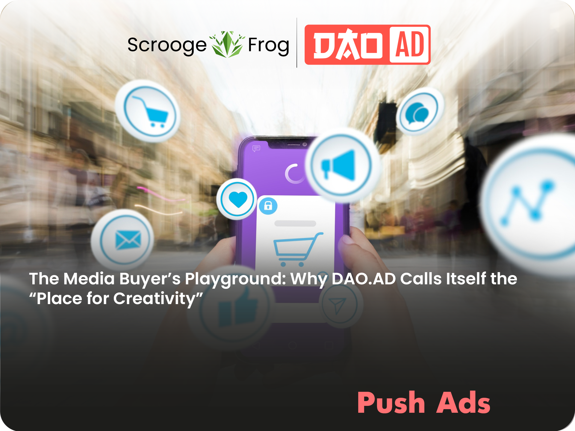 The Media Buyer’s Playground: Why DAO.AD Calls Itself the “Place for Creativity”