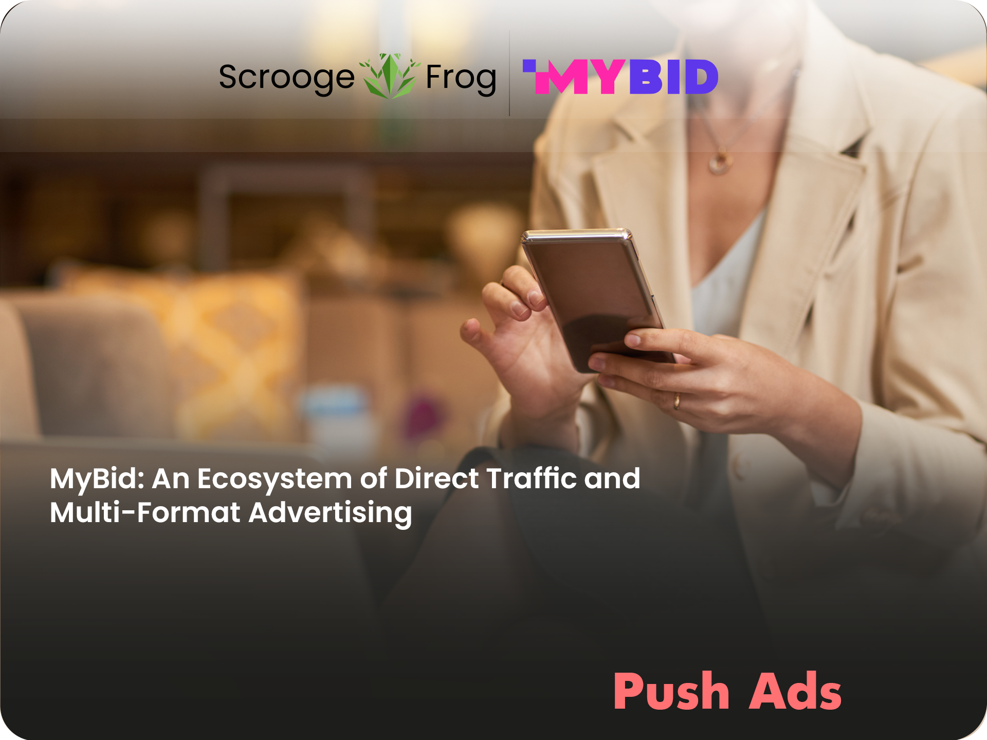 MyBid: An Ecosystem of Direct Traffic and Multi-Format Advertising