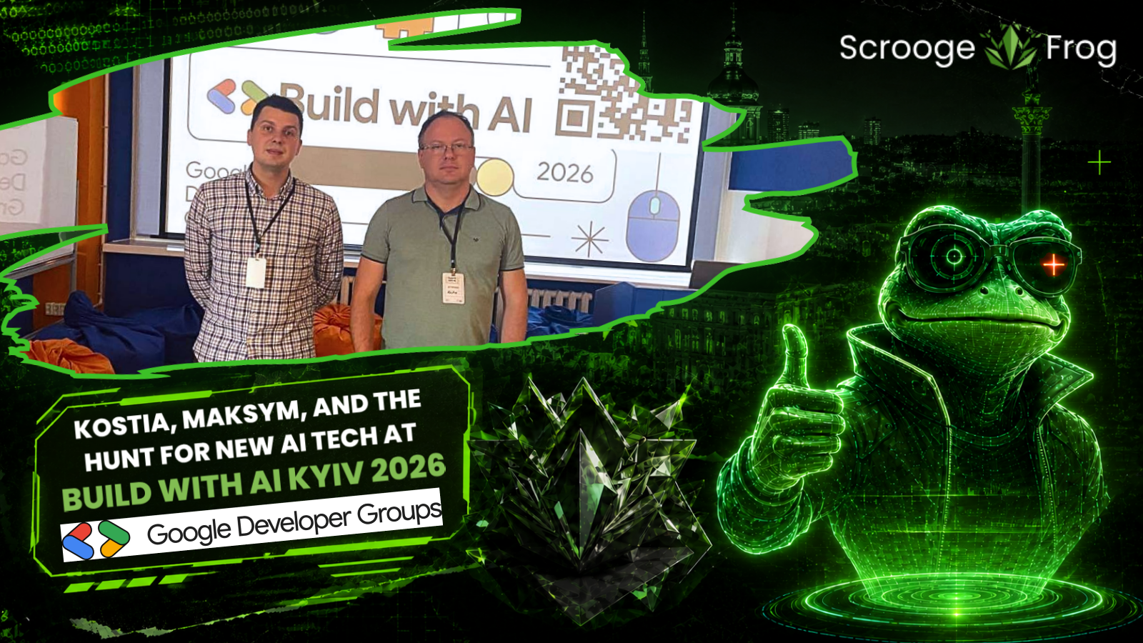 🐸Kostia, Maksym, and the Hunt for New AI Tech at Build with AI Kyiv 2026