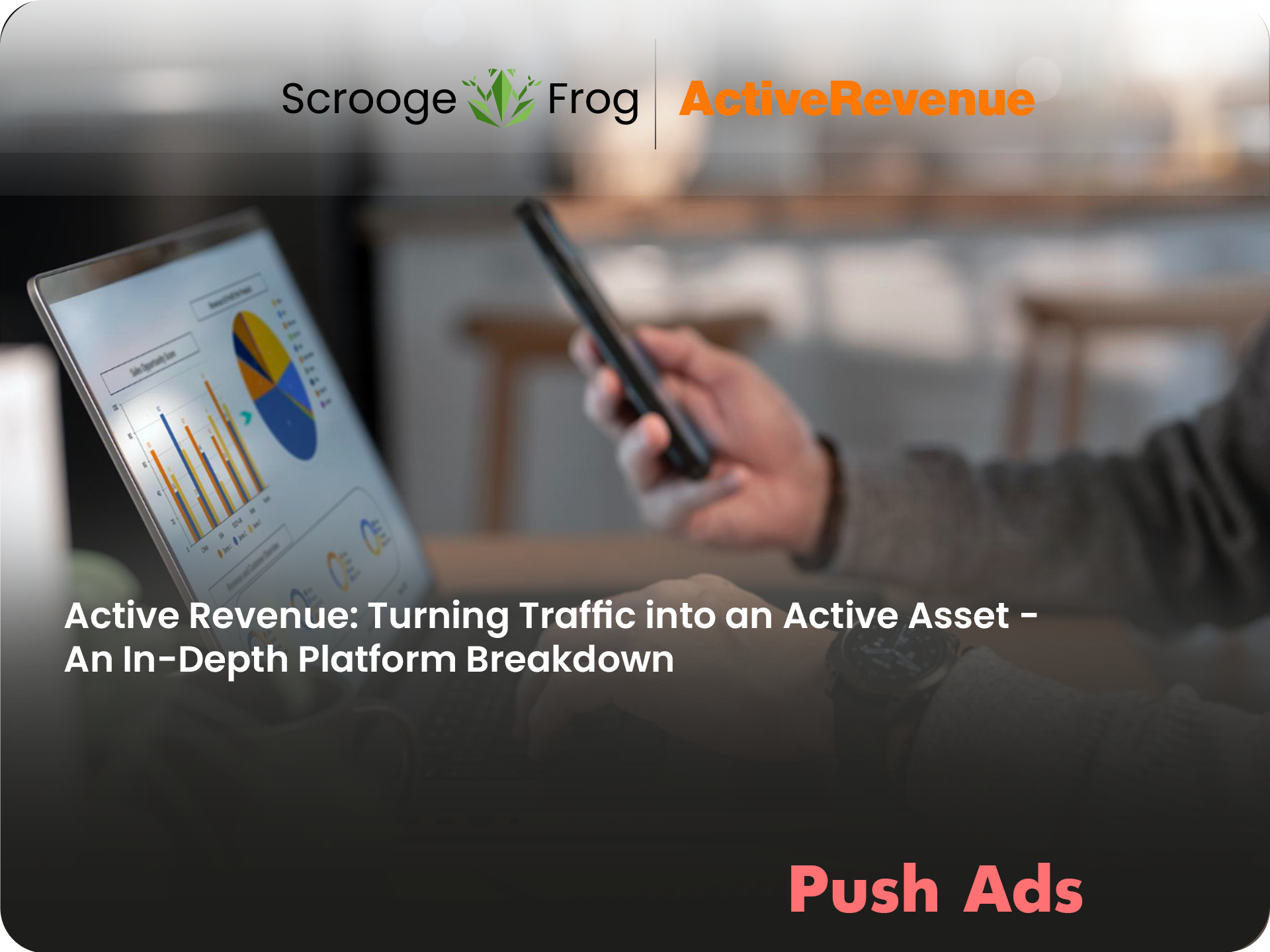 Active Revenue: Turning Traffic into an Active Asset – An In-Depth Platform Breakdown